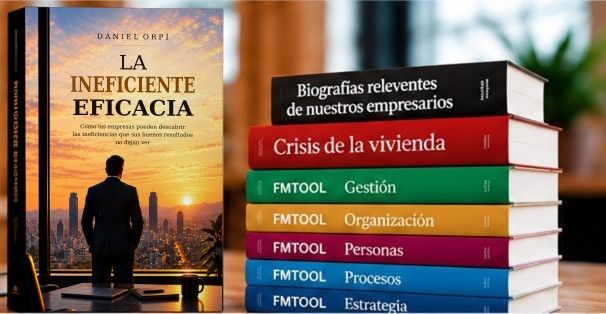 Libros de Daniel Orpí: La ineficiente eficacia, colección FMTOOL y otros títulos